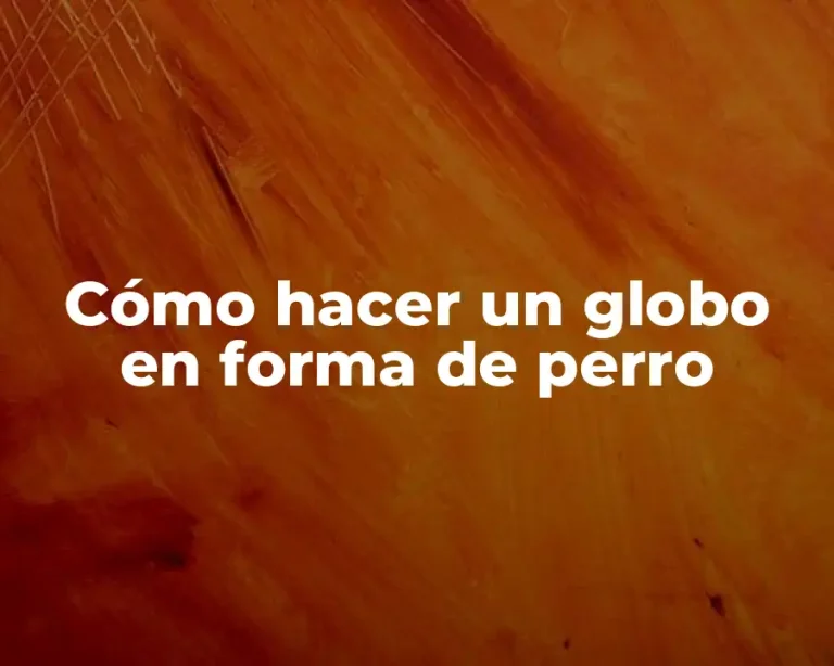 Cómo hacer un globo en forma de perro