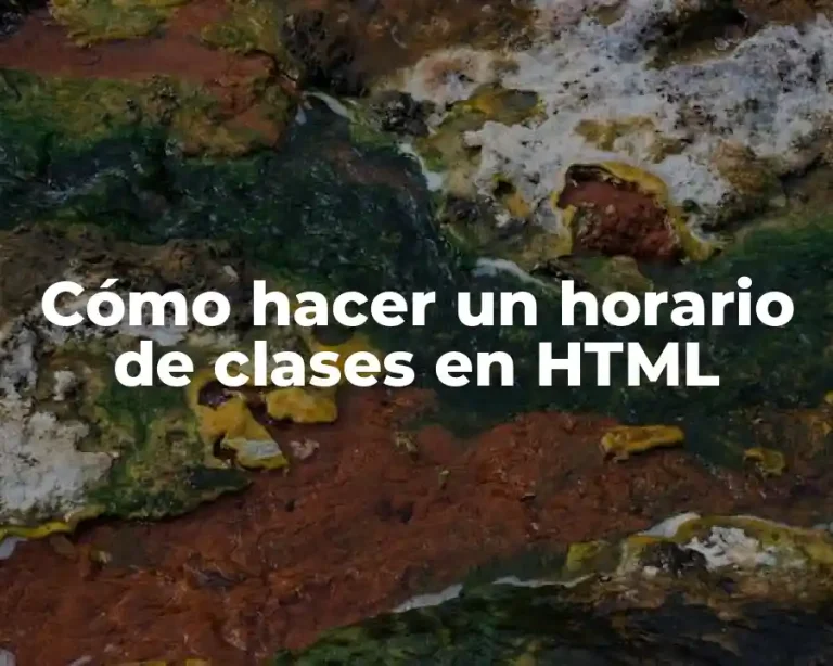 Cómo hacer un horario de clases en HTML