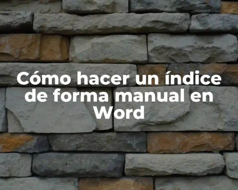 Cómo hacer un índice de forma manual en Word