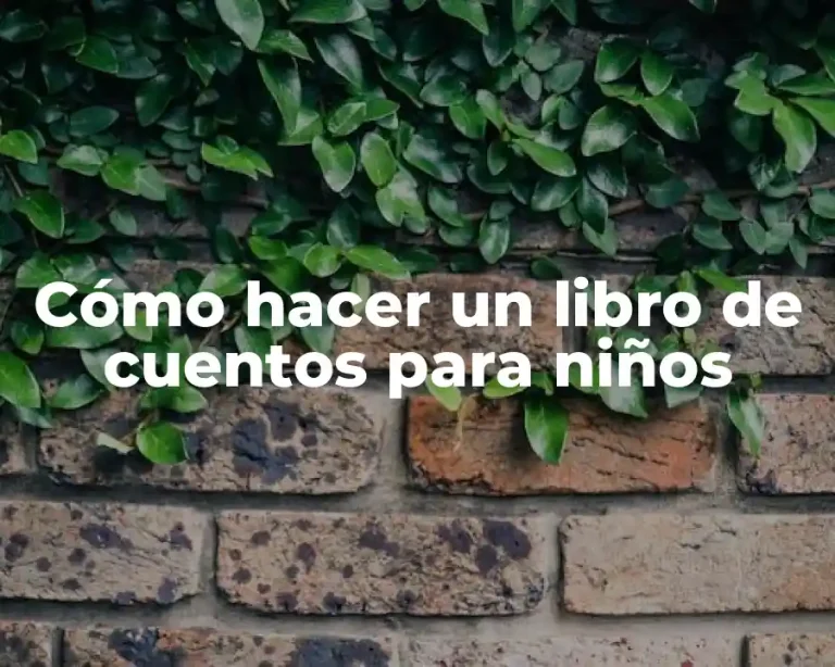 Cómo hacer un libro de cuentos para niños