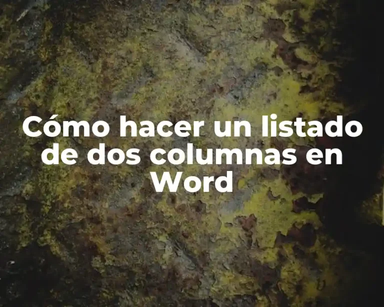 Cómo hacer un listado de dos columnas en Word