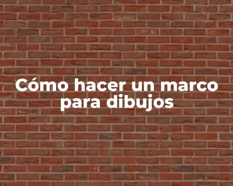 Cómo hacer un marco para dibujos