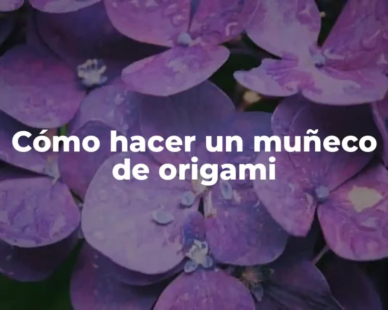 Cómo hacer un muñeco de origami