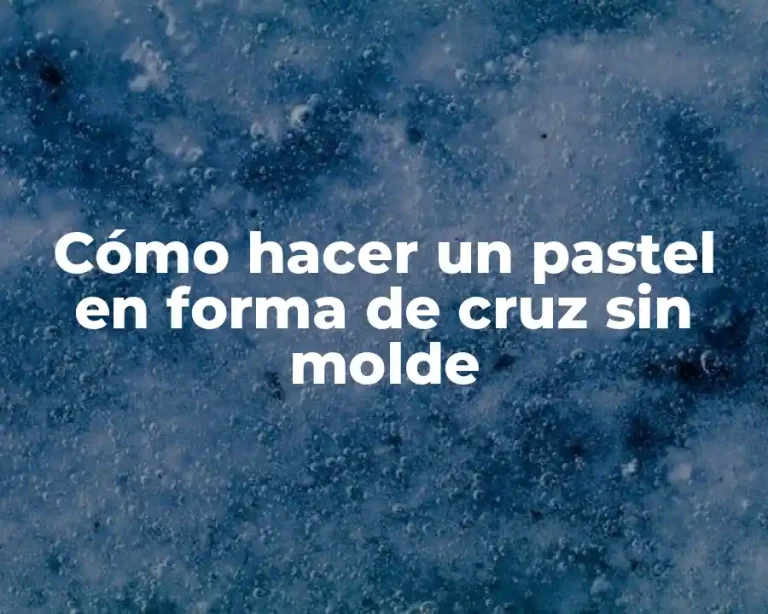 Cómo hacer un pastel en forma de cruz sin molde