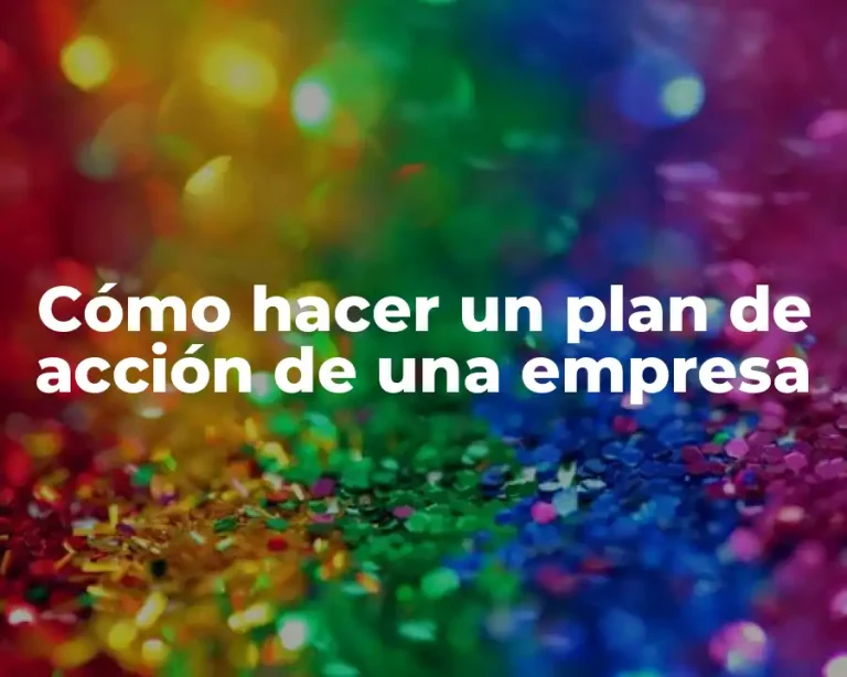 Cómo hacer un plan de acción de una empresa