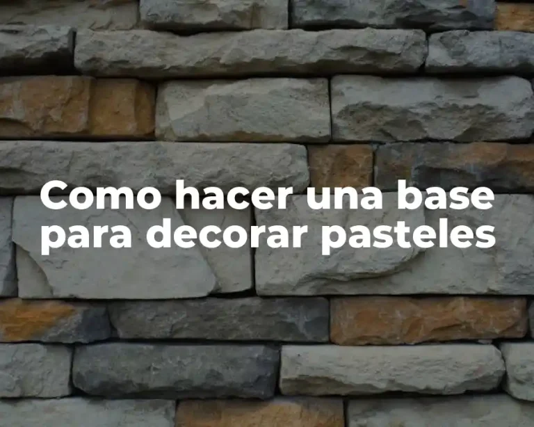 Como hacer una base para decorar pasteles