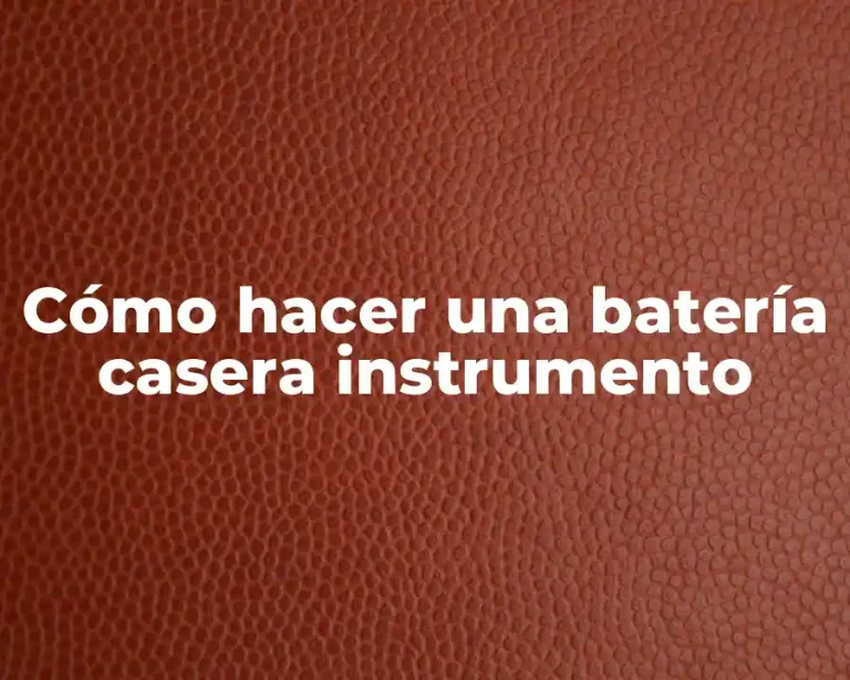 Cómo hacer una batería casera instrumento