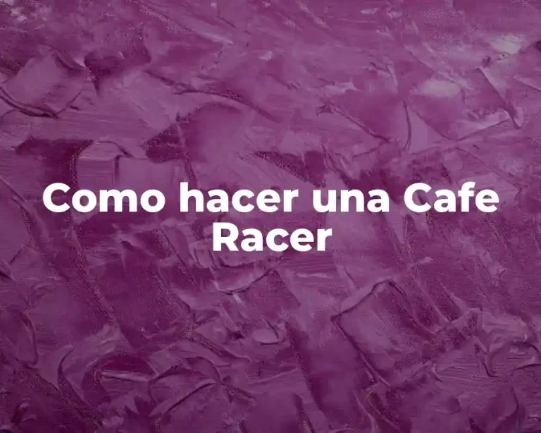 Como hacer una Cafe Racer
