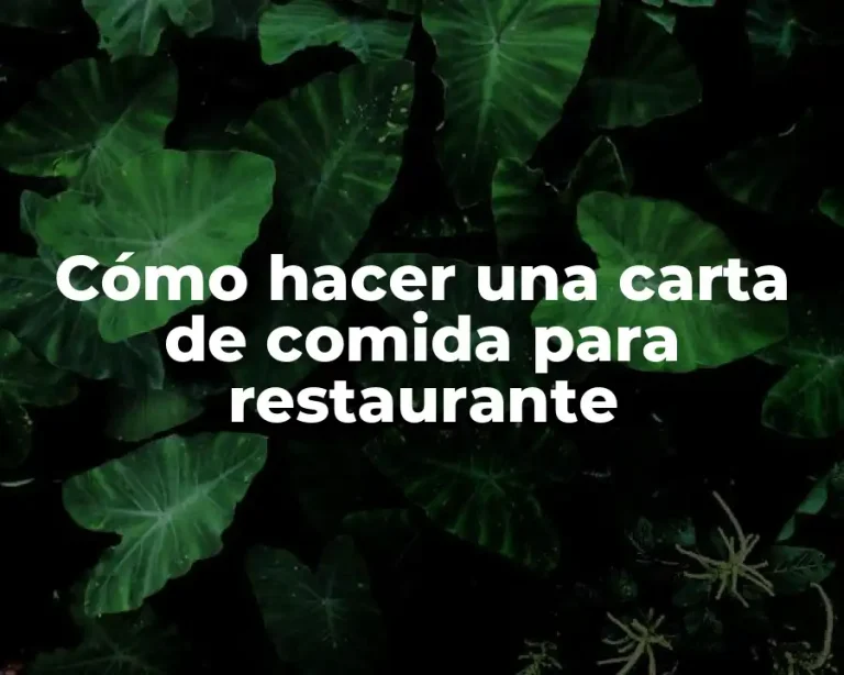 Cómo hacer una carta de comida para restaurante