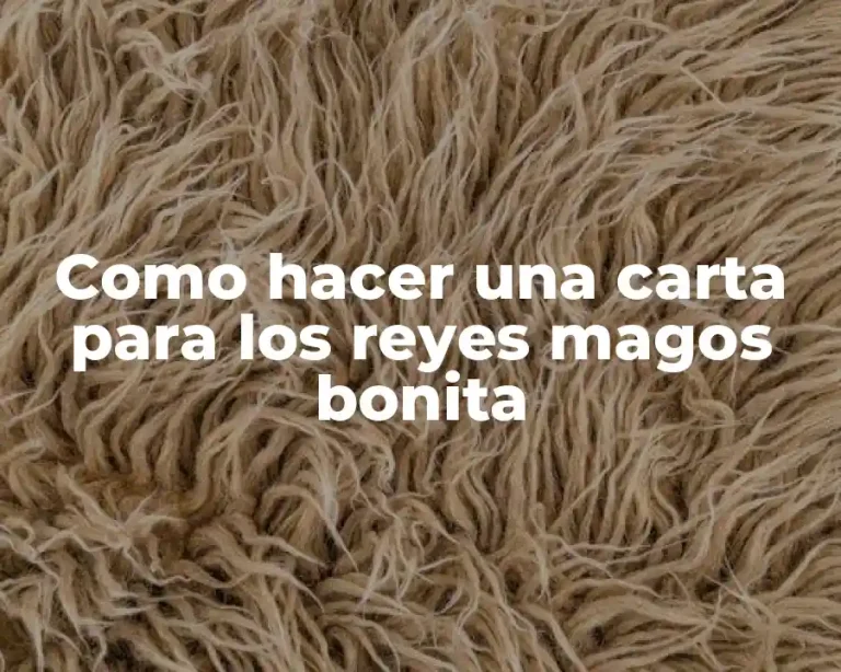 Como hacer una carta para los reyes magos bonita