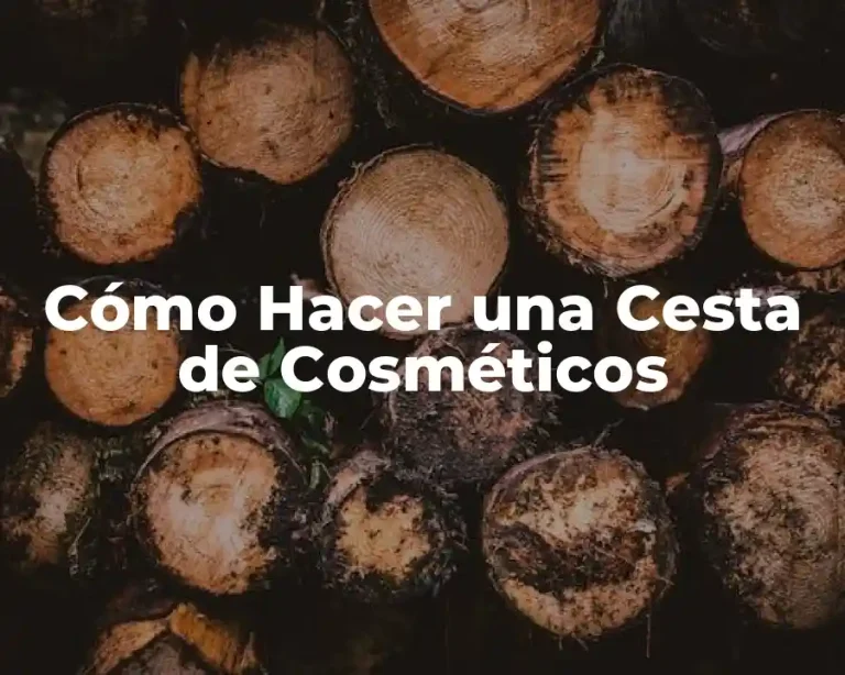 Cómo Hacer una Cesta de Cosméticos