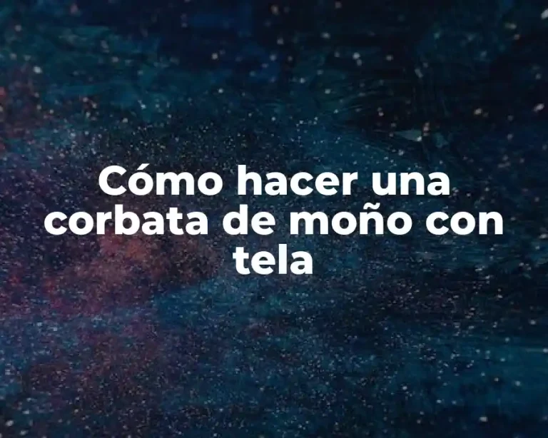 Cómo hacer una corbata de moño con tela