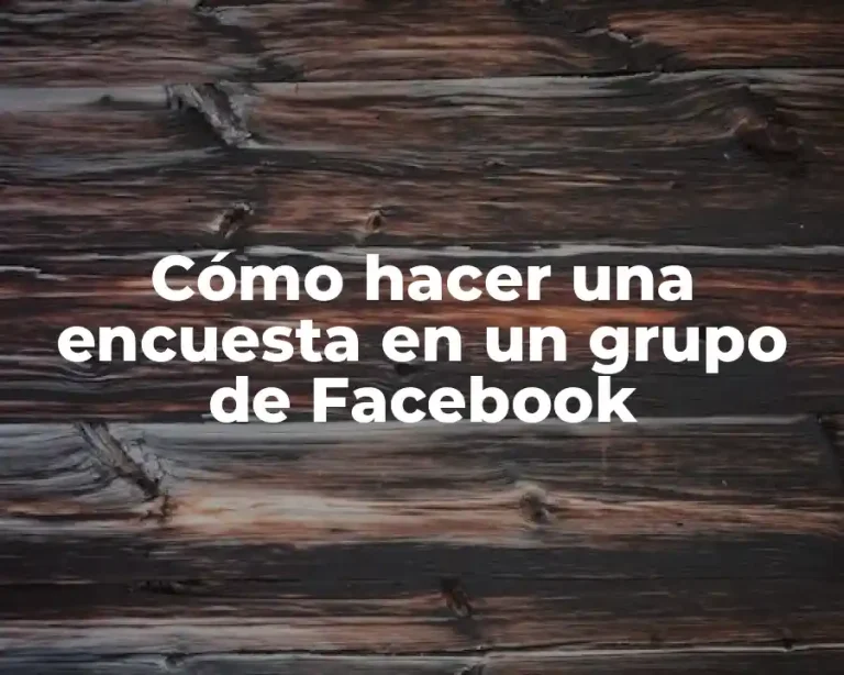 Cómo hacer una encuesta en un grupo de Facebook