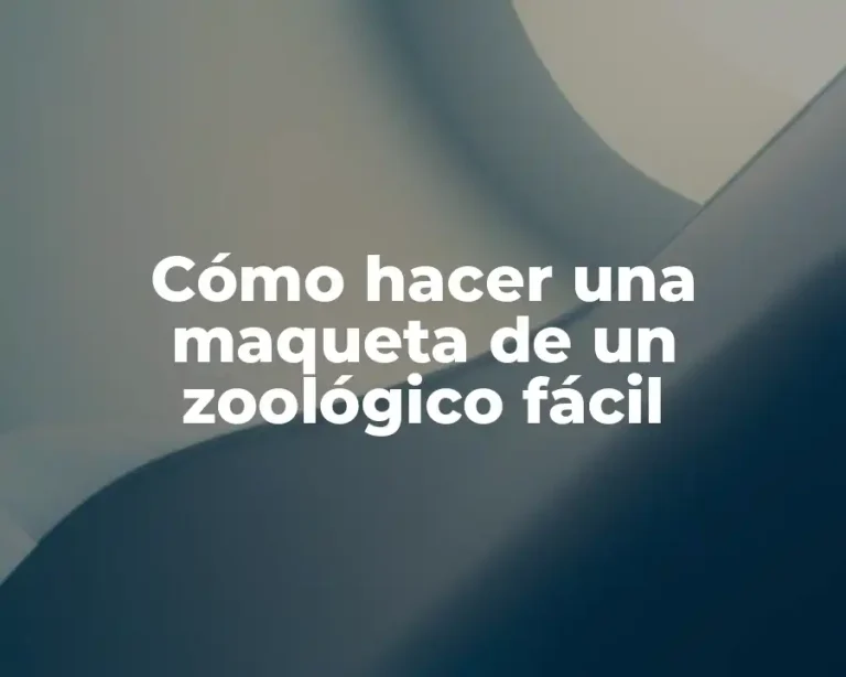 Cómo hacer una maqueta de un zoológico fácil