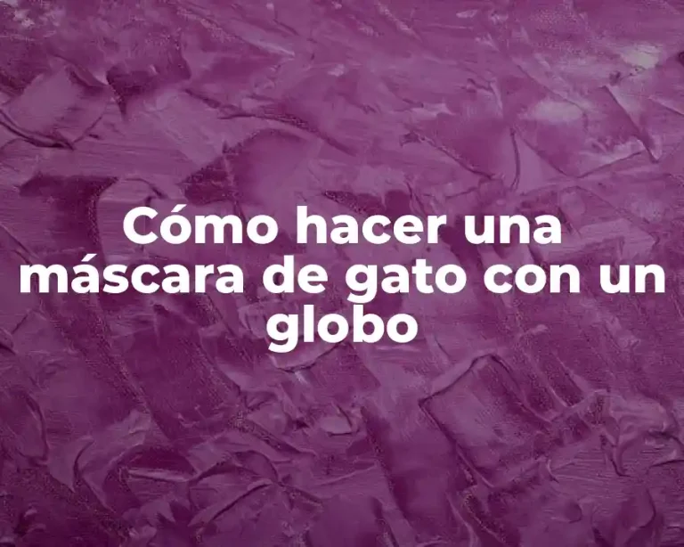 Cómo hacer una máscara de gato con un globo