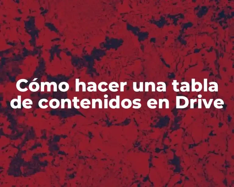 Cómo hacer una tabla de contenidos en Drive