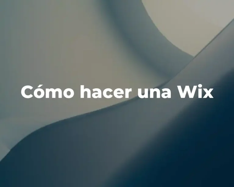 Cómo hacer una Wix