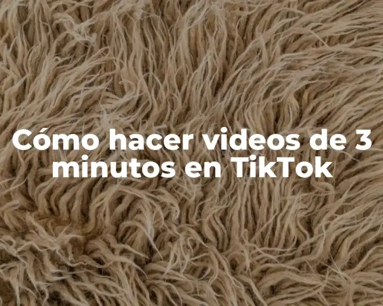 Cómo hacer videos de 3 minutos en TikTok