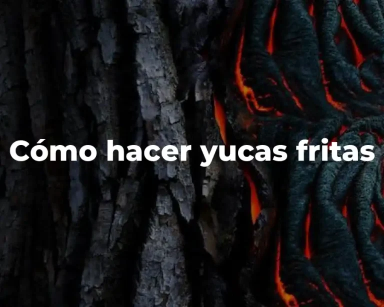 Cómo hacer yucas fritas
