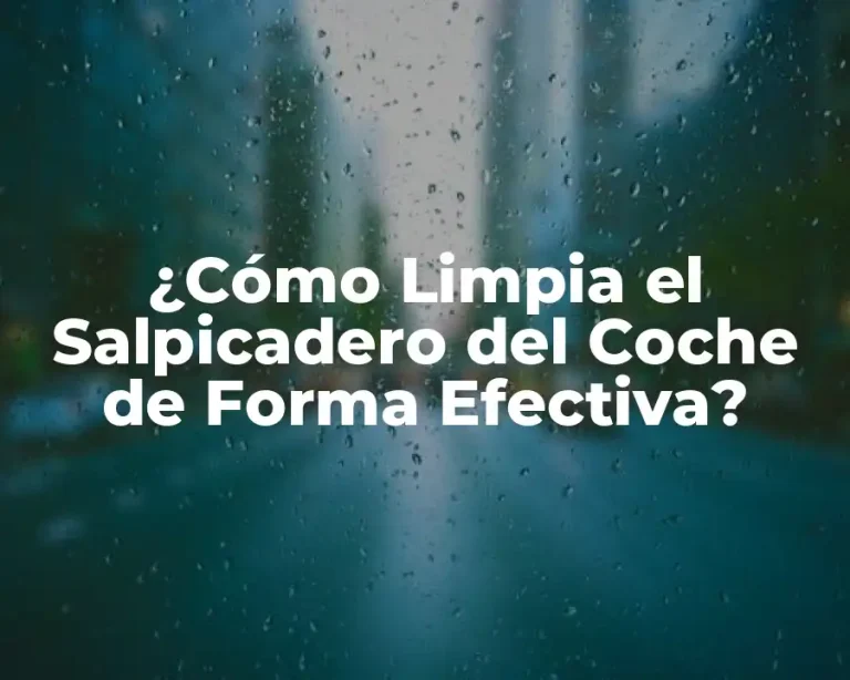 ¿Cómo Limpia el Salpicadero del Coche de Forma Efectiva?