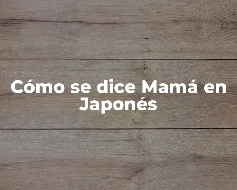 Cómo se dice Mamá en Japonés
