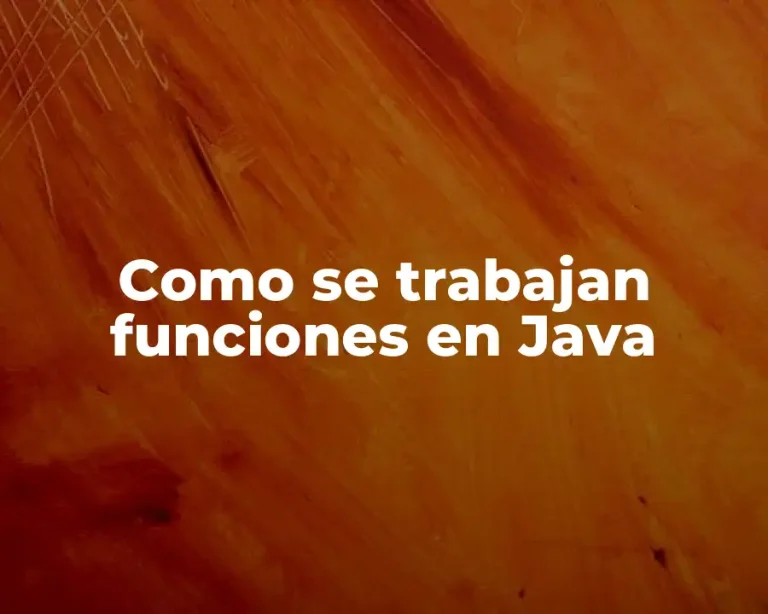Como se trabajan funciones en Java