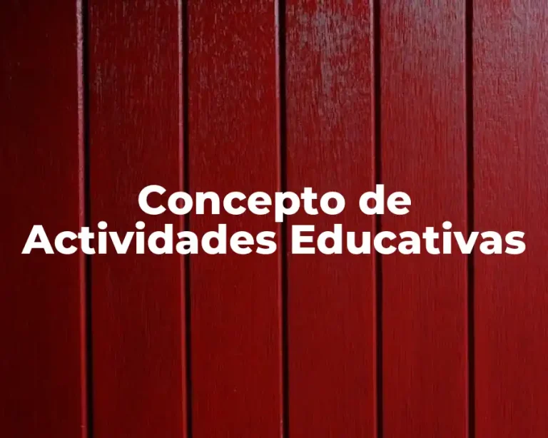Concepto de Actividades Educativas