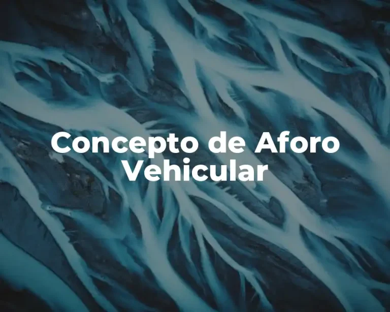 Concepto de Aforo Vehicular