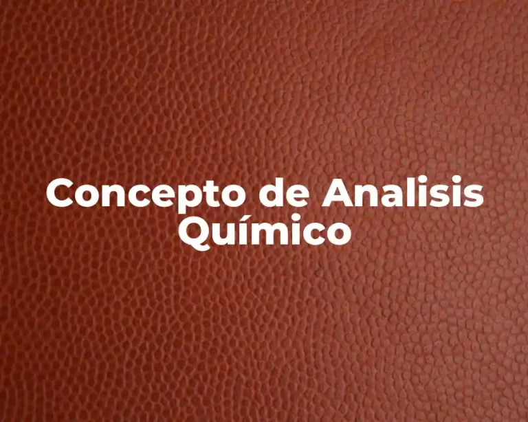 Concepto de Analisis Químico