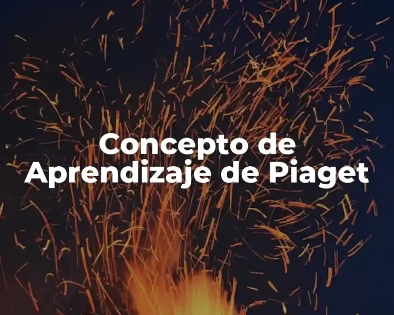 Concepto de Aprendizaje de Piaget
