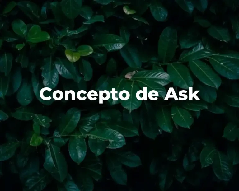 Concepto de Ask