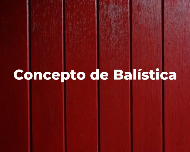 Concepto de Balística