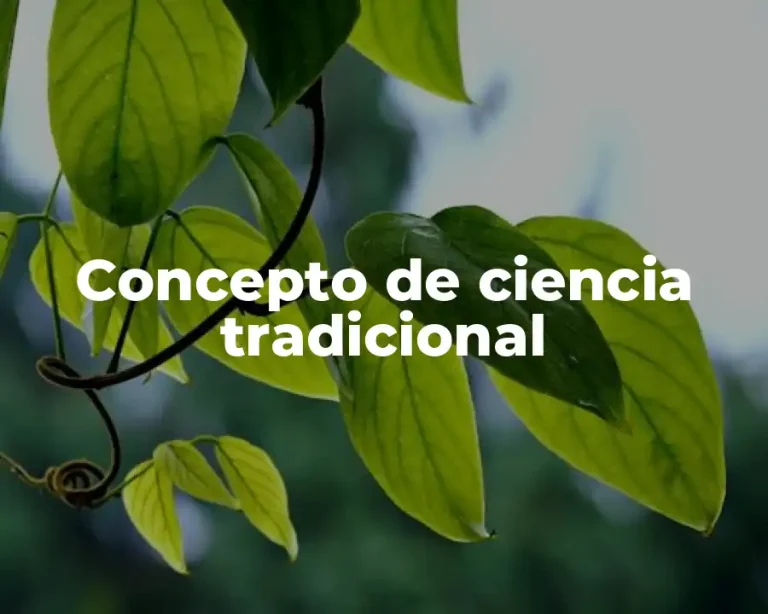 Concepto de ciencia tradicional