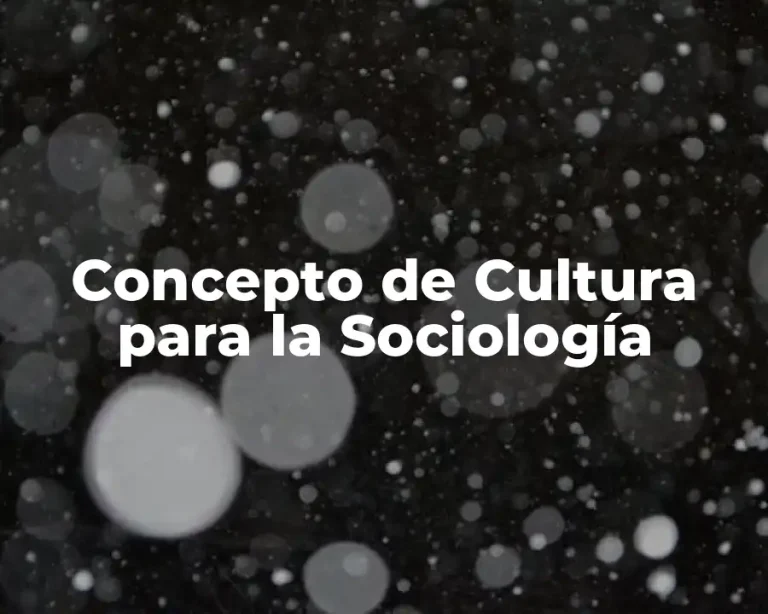 Concepto de Cultura para la Sociología