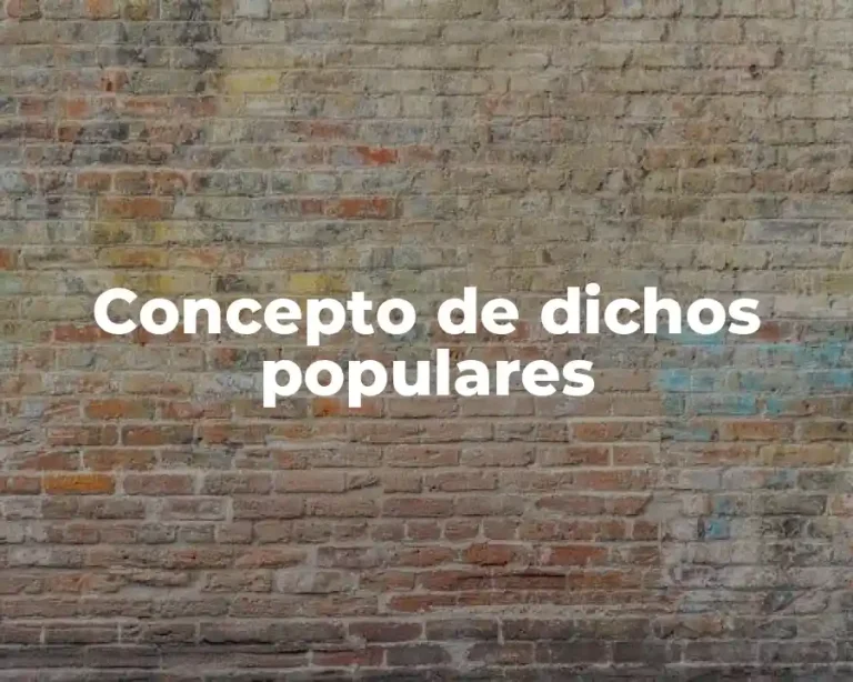 Concepto de dichos populares
