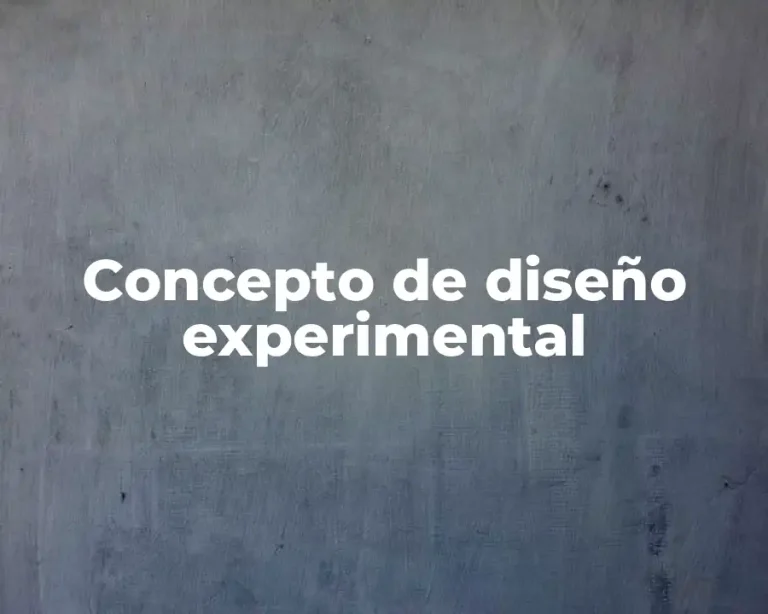 Concepto de diseño experimental