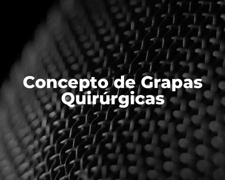 Concepto de Grapas Quirúrgicas