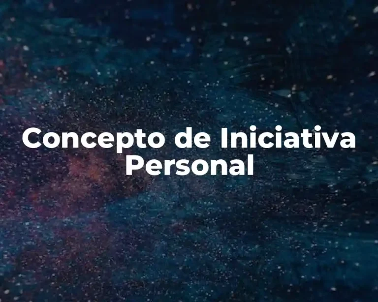 Concepto de Iniciativa Personal