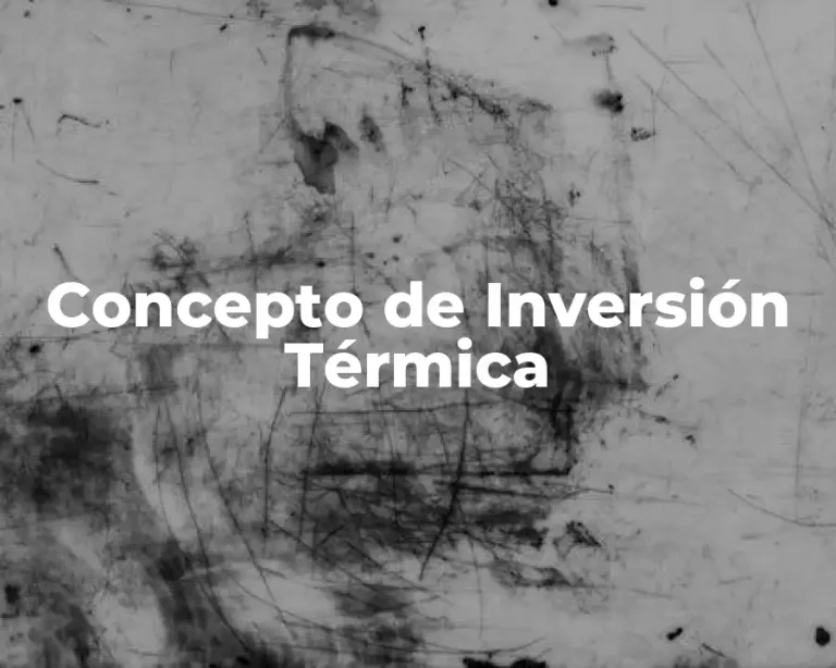 Concepto de Inversión Térmica