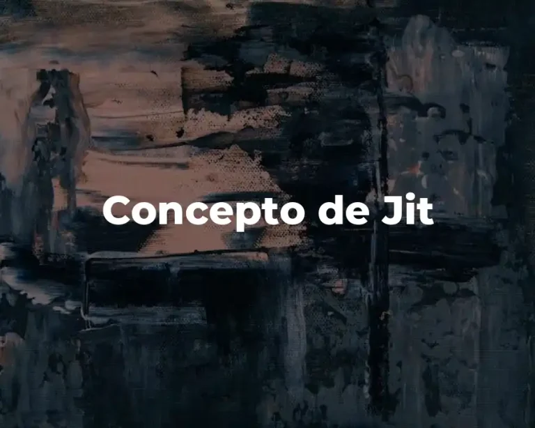 Concepto de Jit