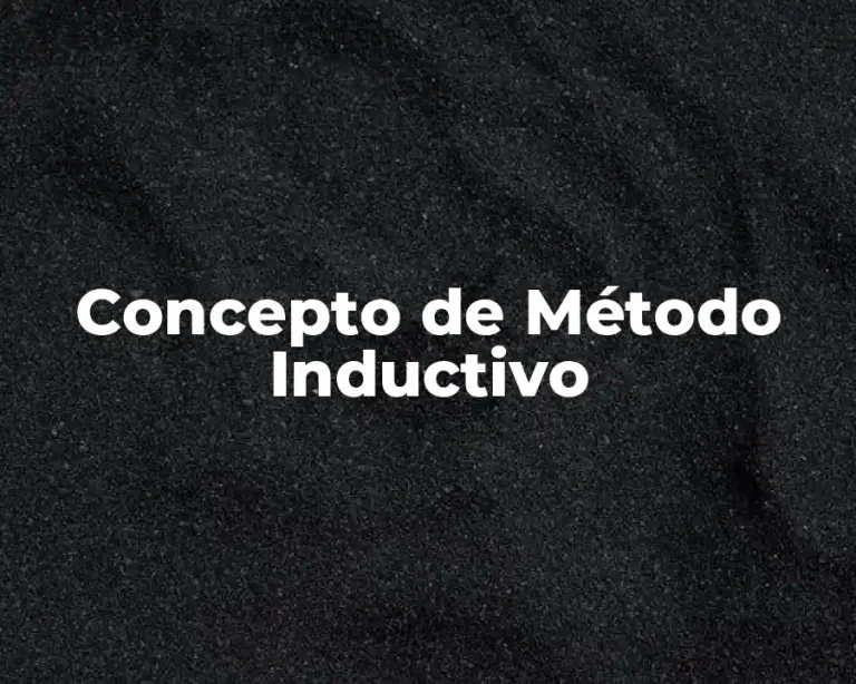 Concepto de Método Inductivo