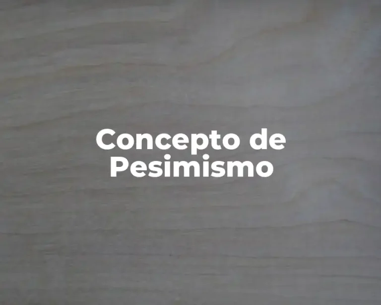 Concepto de Pesimismo