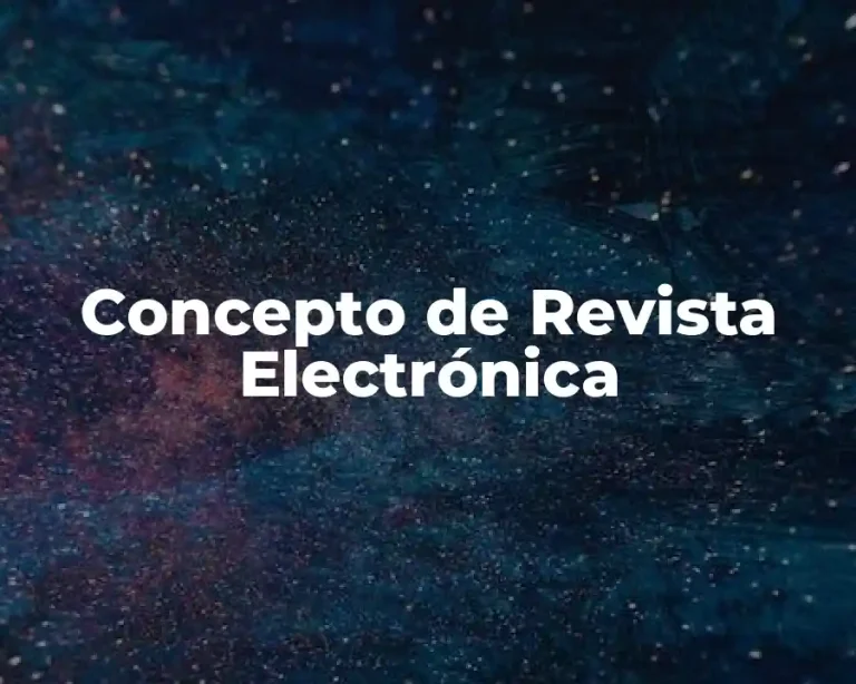 Concepto de Revista Electrónica