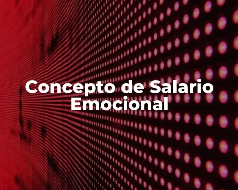 Concepto de Salario Emocional