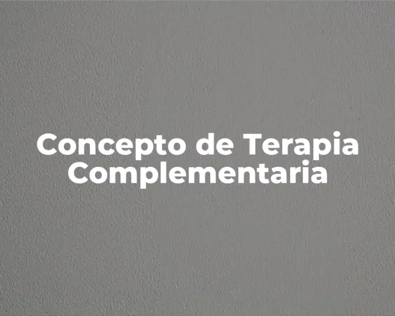 Concepto de Terapia Complementaria