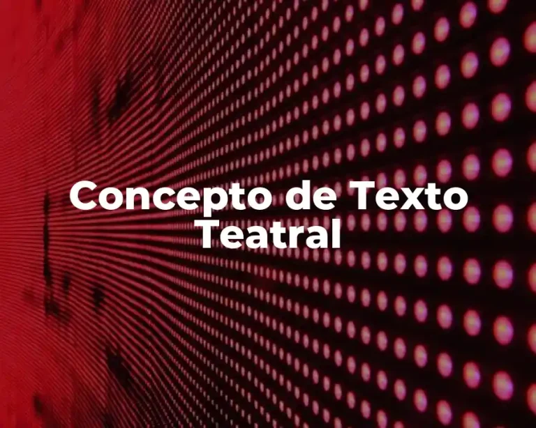 Concepto de Texto Teatral