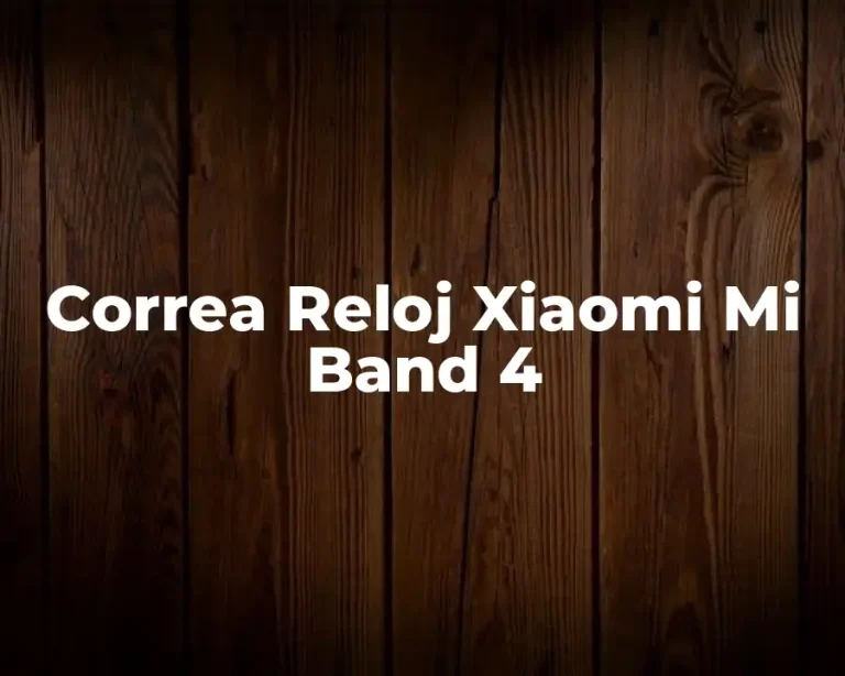 Correa Reloj Xiaomi Mi Band 4