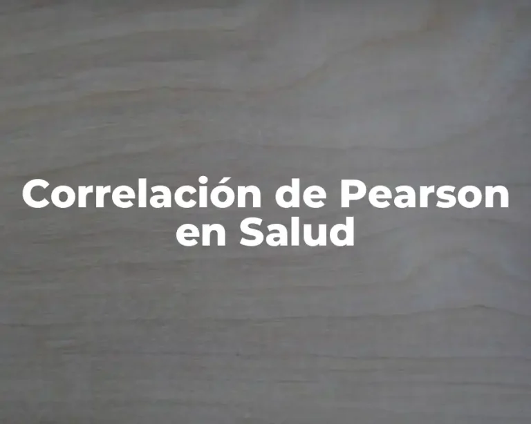 Correlación de Pearson en Salud