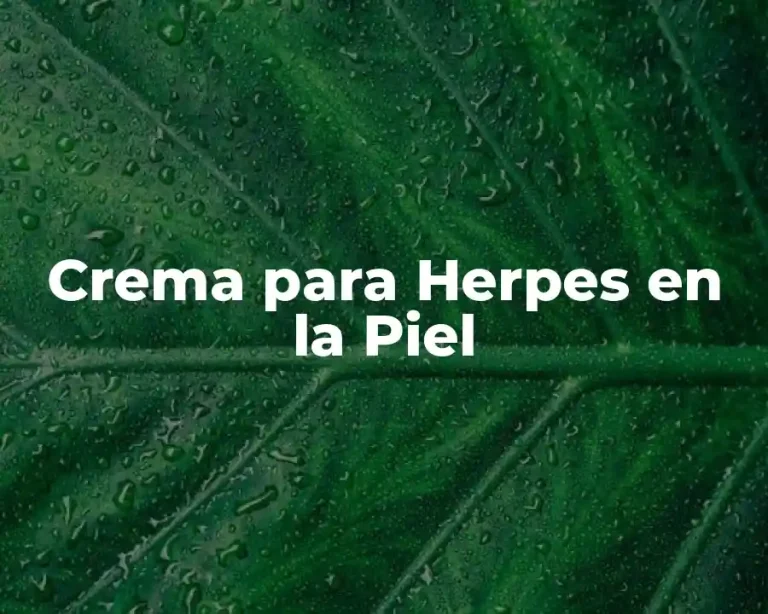 Crema para Herpes en la Piel