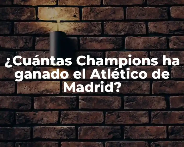 ¿Cuántas Champions ha ganado el Atlético de Madrid?